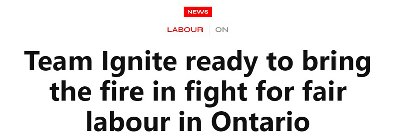 Team Ignite ready to bring the fire in fight for fair labour in Ontario